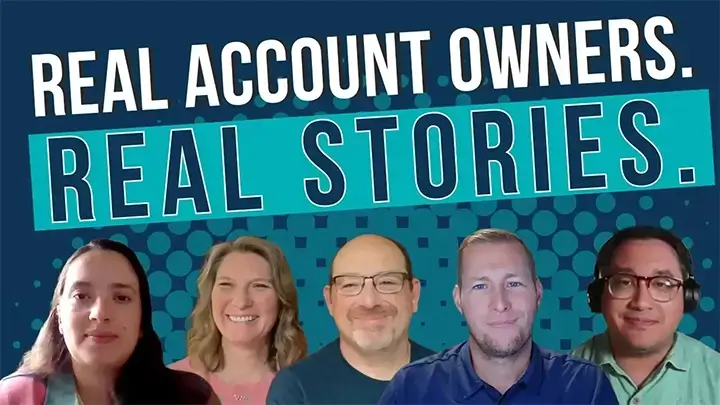 Real Account Owners. Real Stories.